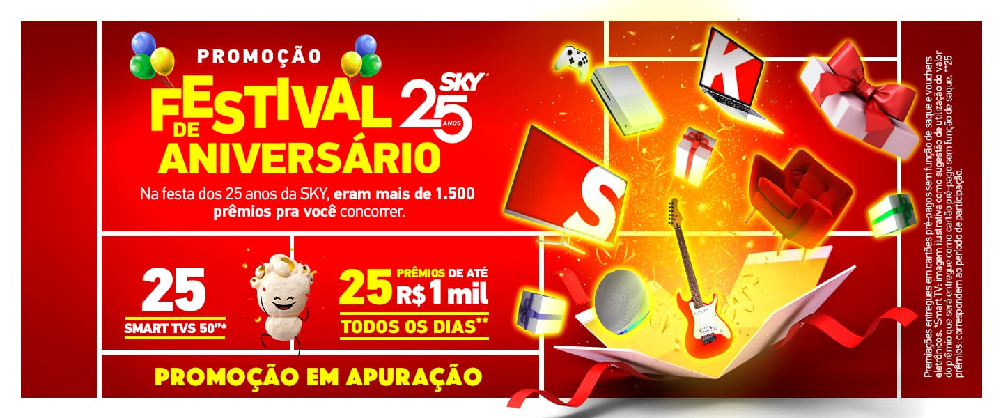 Promoção Festival de Aniversário SKY 25 anos! 25 SmarTv de 50
