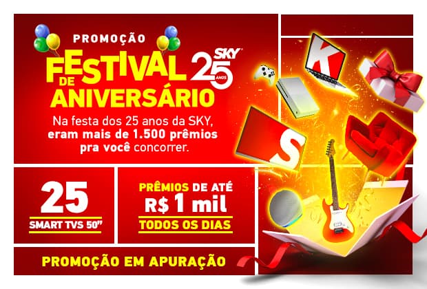 Promoção Festival de Aniversário SKY 25 anos! 25 SmarTv de 50